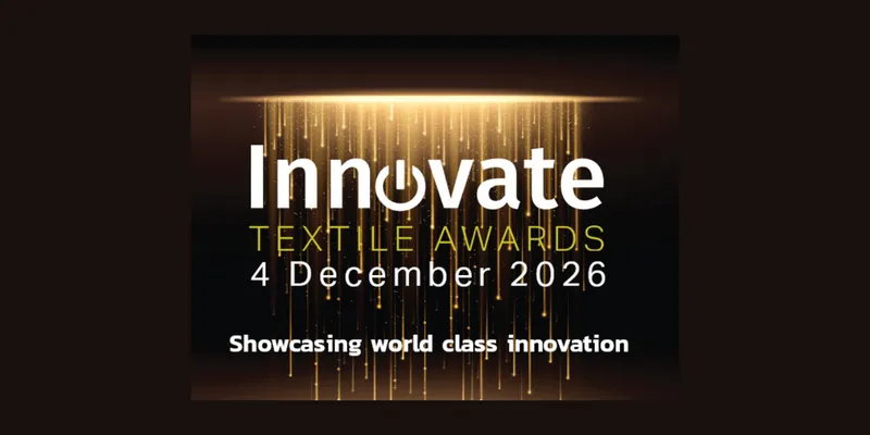 WTiN Opens Applications for Third Annual Innovate Textile Awards 2026